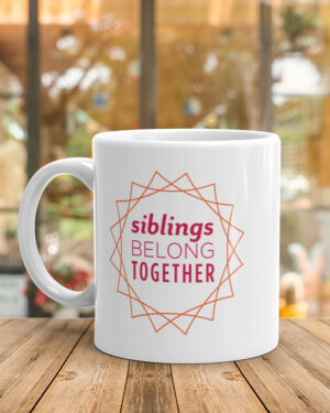siblings-belong-together-mug